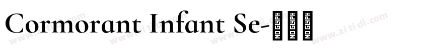 Cormorant Infant Se字体转换 Cormorant Infant Se字体转换